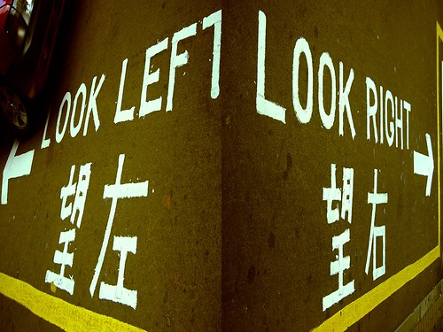 Look Left , Look Right .