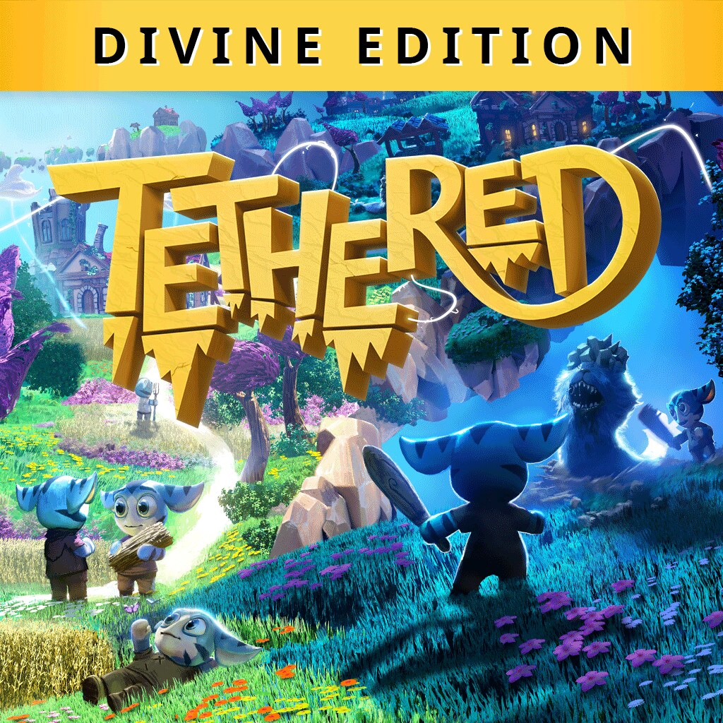 TETHERED DIVINE EDITION