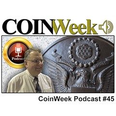 CoinWeek podcast #45