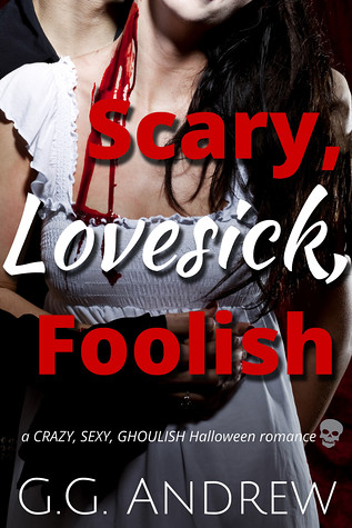 Scary, Lovesick, Foolish