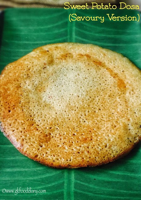 Sweet Potato Dosa Recipe for Babies, Toddlers and Kids4